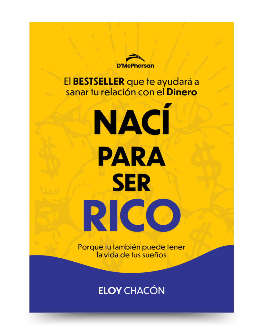 Nací para ser Rico
